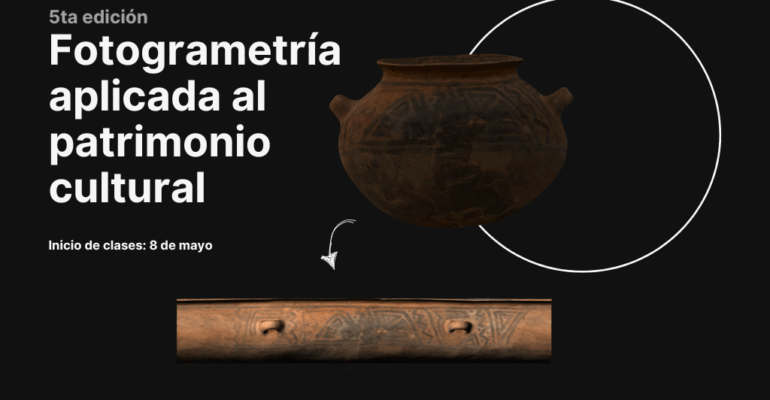 Curso de fotogrametría para crear modelos 3d con el patrimonio cultural